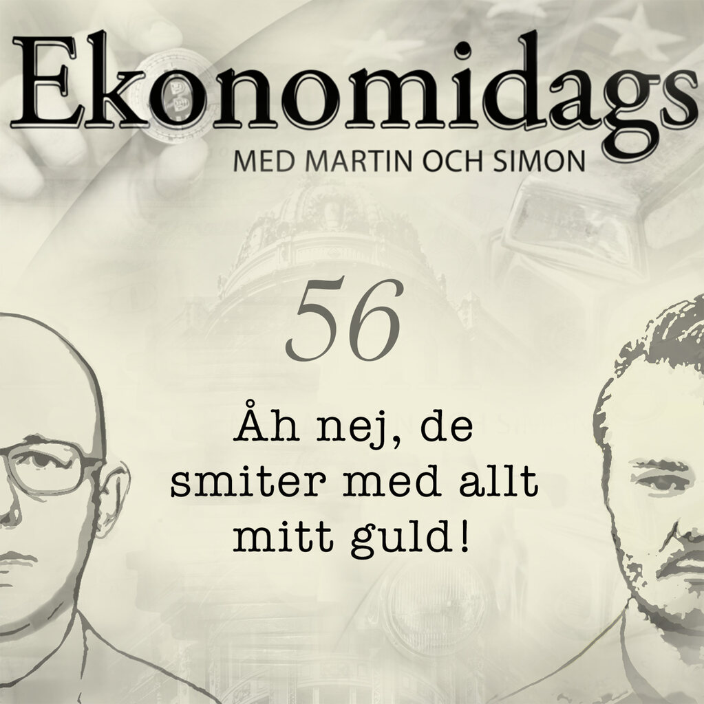 56 - Åh nej, de smiter med allt mitt guld!