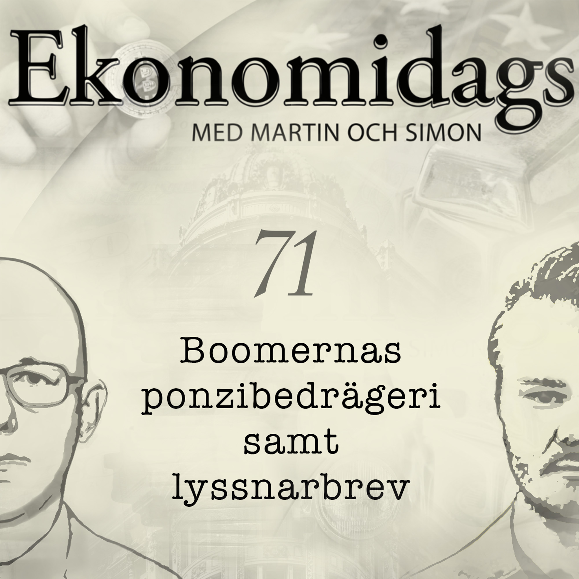 71 - Boomernas ponzibedrägeri samt lyssnarbrev
