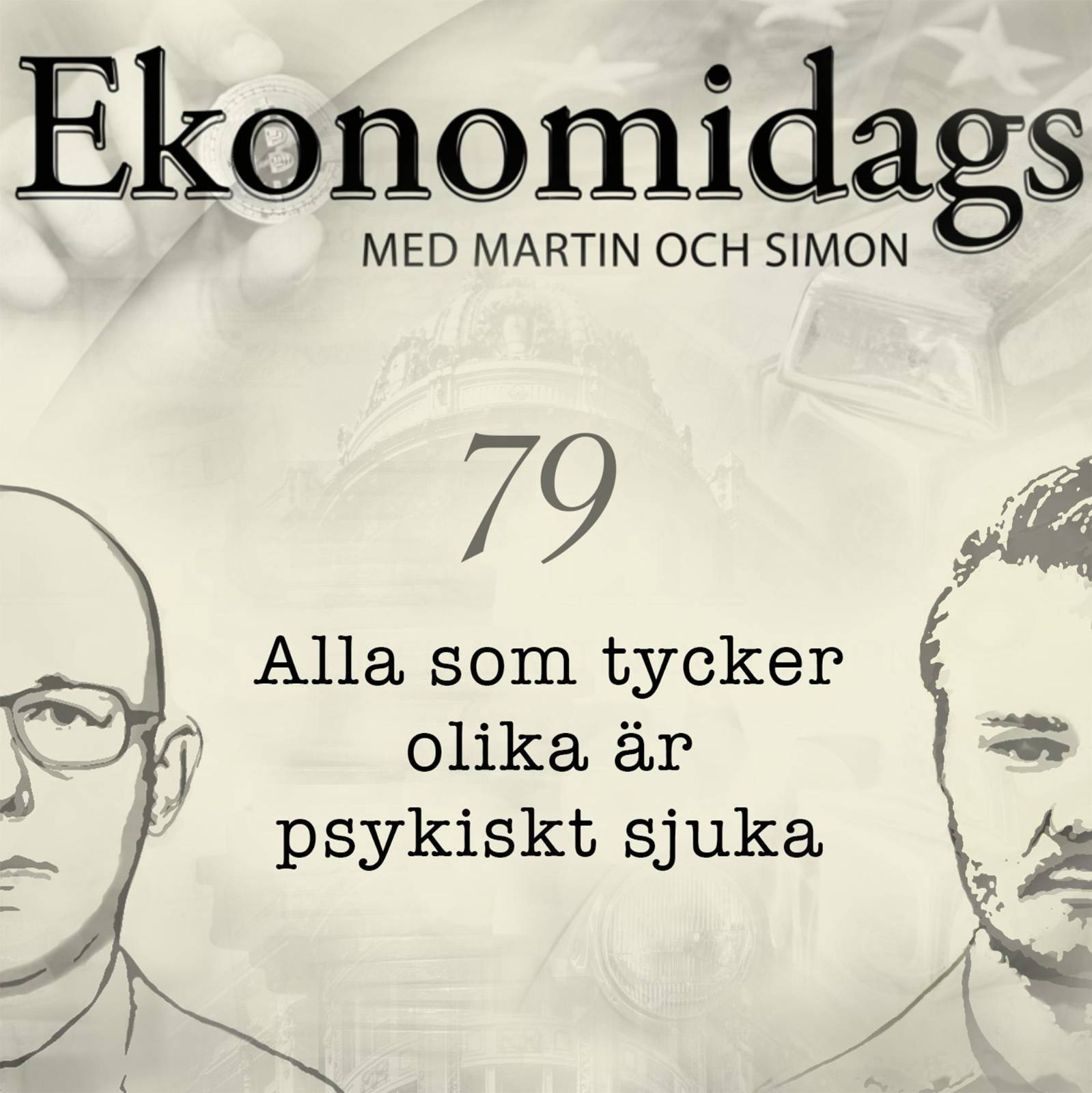 79 - Alla som tycker olika är psykiskt sjuka