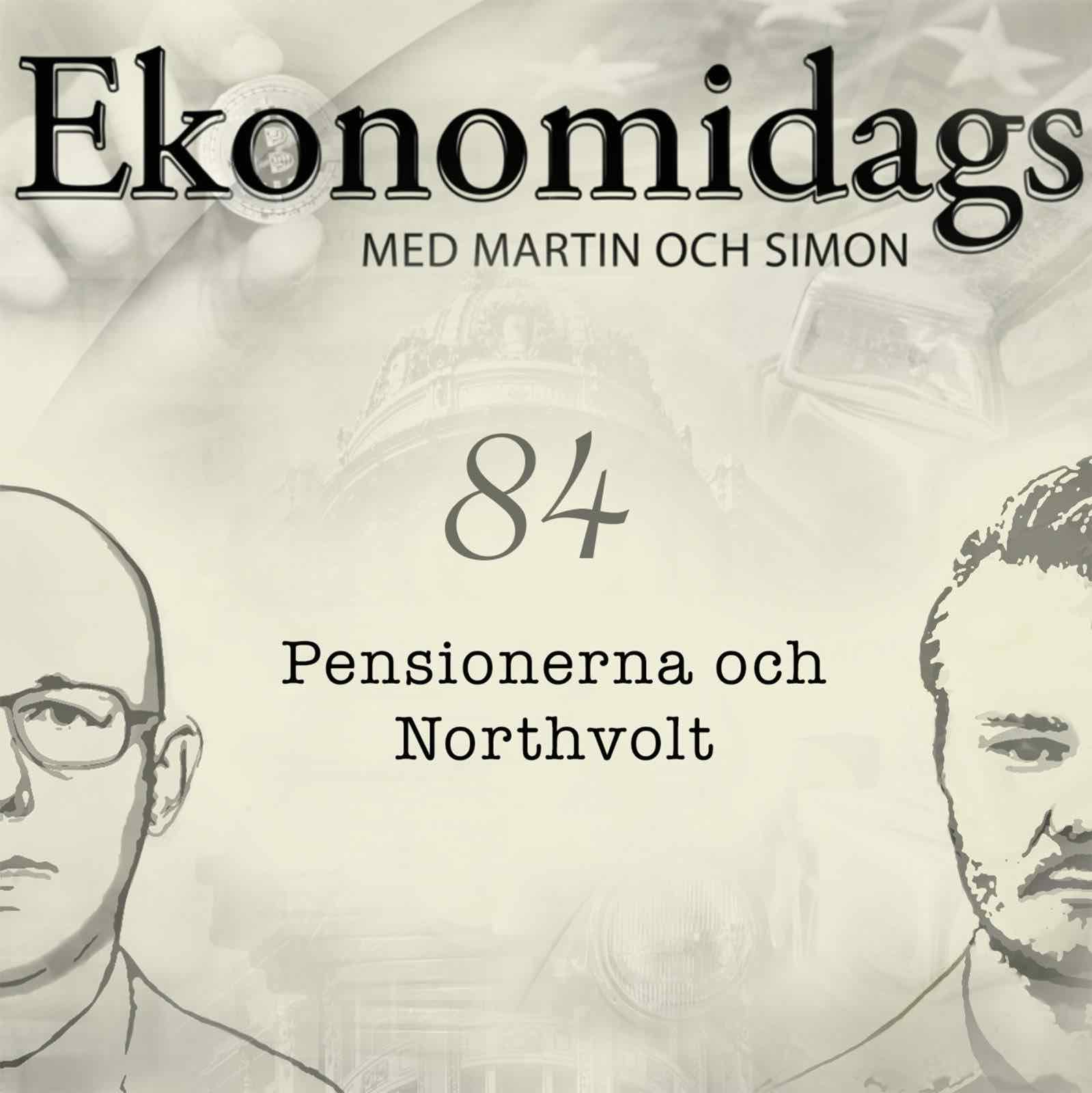 84 - Pensionerna och Northvolt