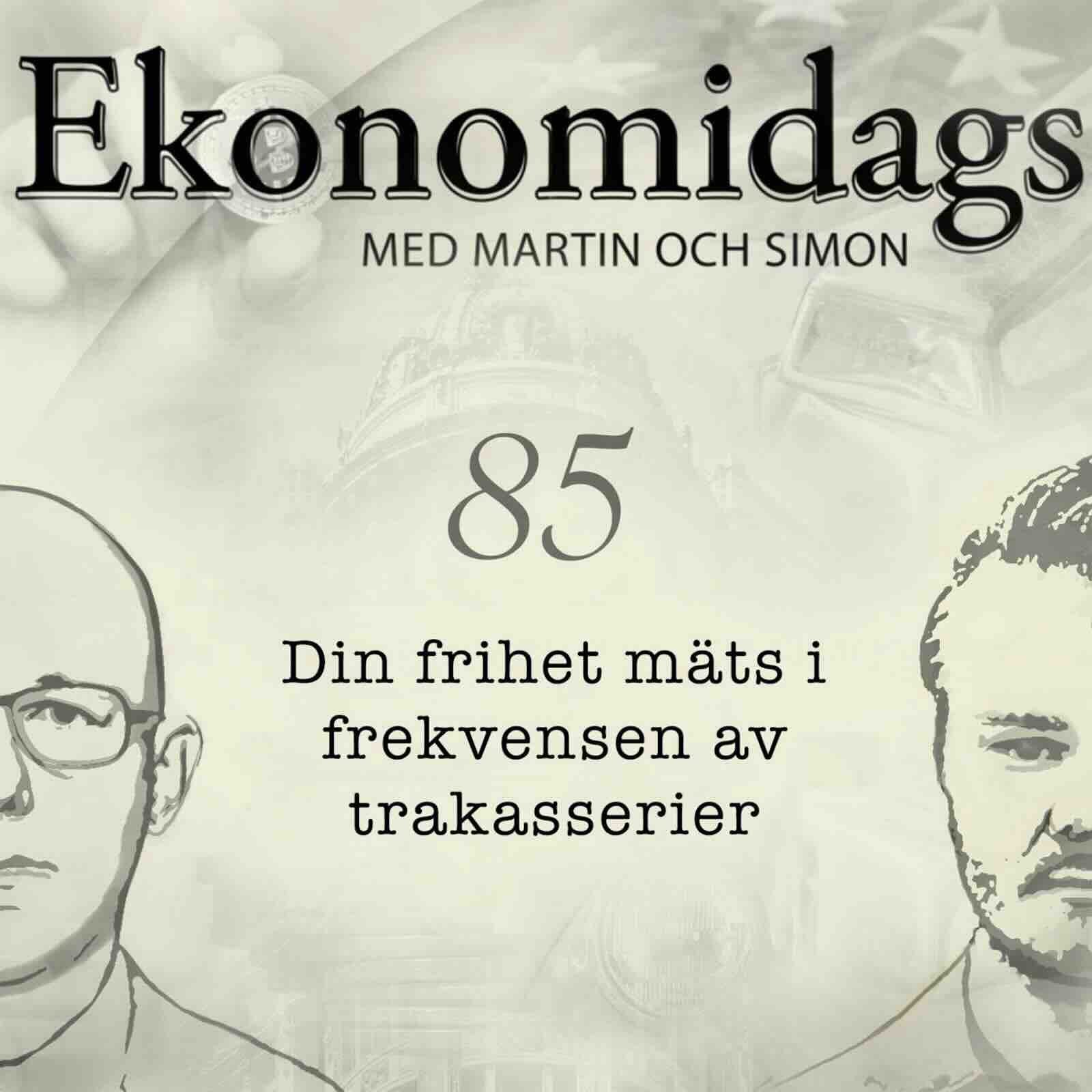 85 - Din frihet mäts i frekvensen av trakasserier