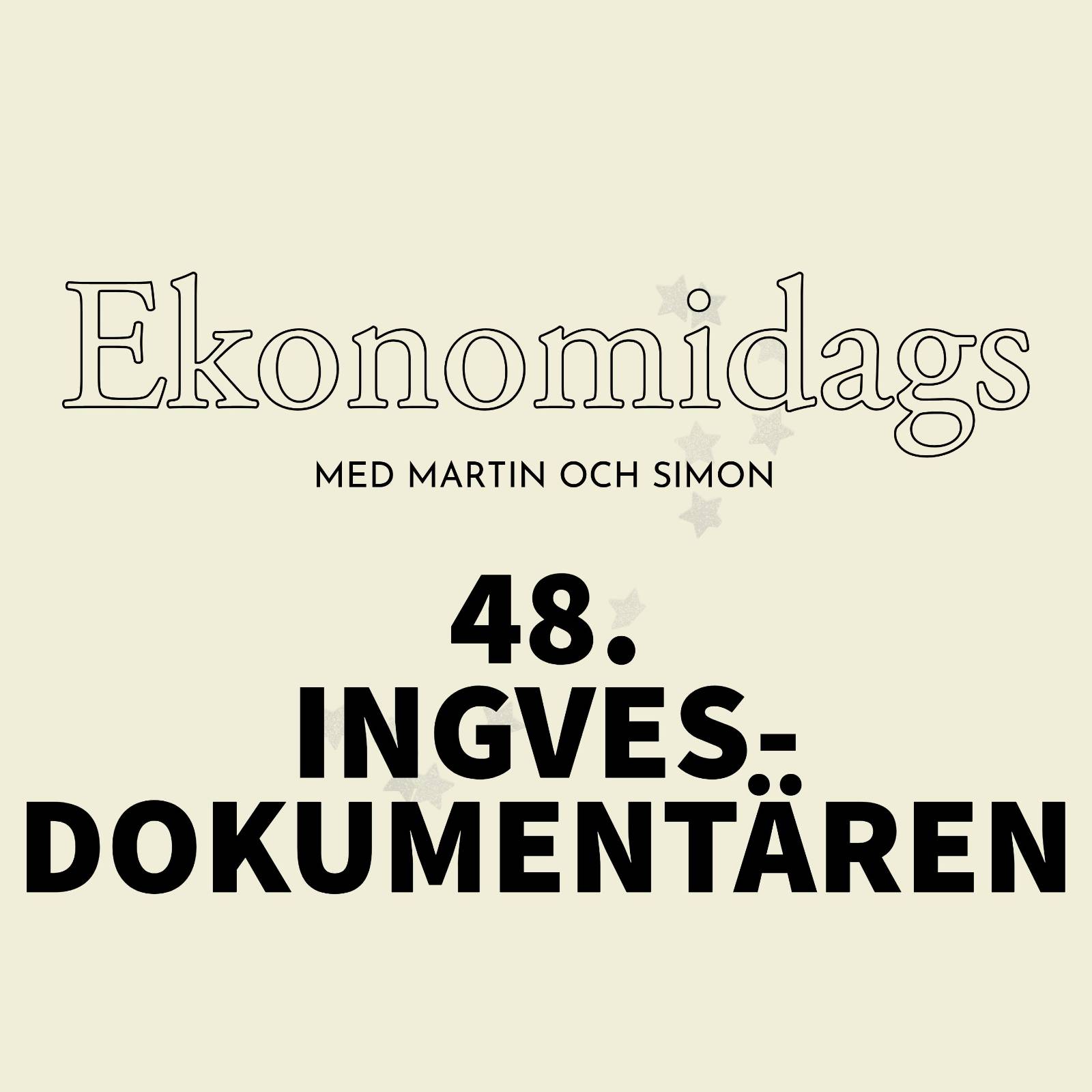 image from 48 -  Ingves-dokumentären (samt stort nyhetssvep)